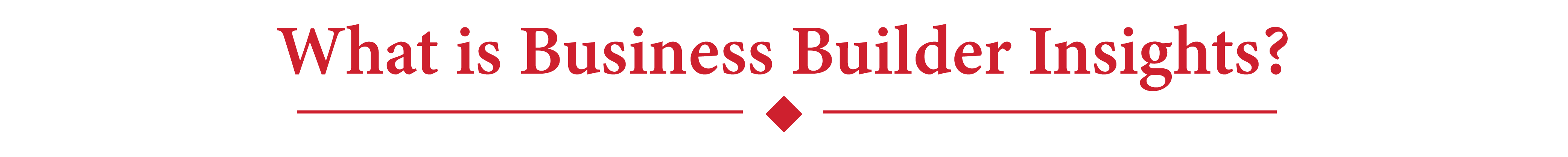 What is Business Builder Insights header