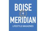 Boise + Meridian Lifestyle Magazine